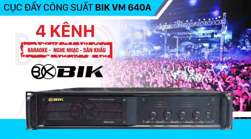 Cục đẩy c&ocirc;ng suất BIK VM 640A gi&aacute; rẻ