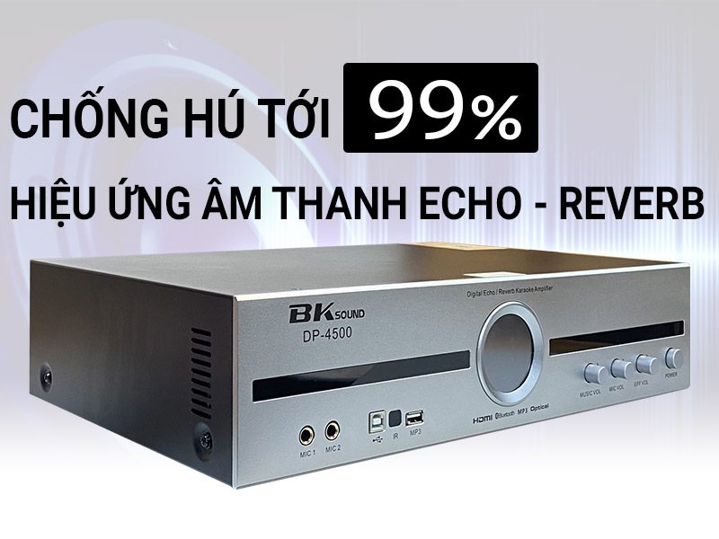 Cục đẩy liền vang BKSound DP-4500 (New 2023)