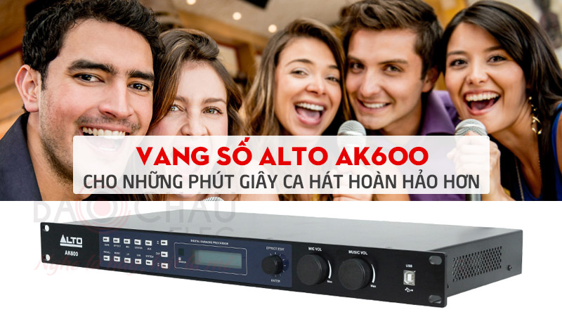 Vang số Alto AK600 trang bị bộ chuyển đổi chuyên nghiệp
