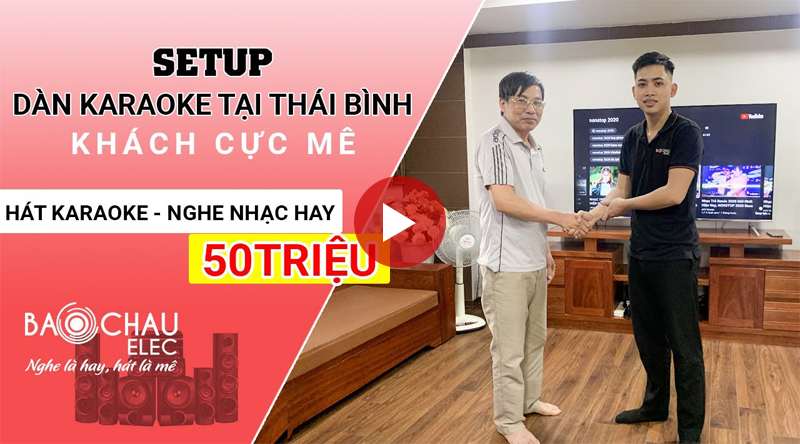 Lắp đặt dàn karaoke chú Như tại Thái Bình
