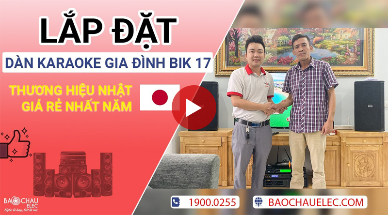 Lắp đặt dàn karaoke gia đình BIK cho anh Dũng tại Hải Phòng