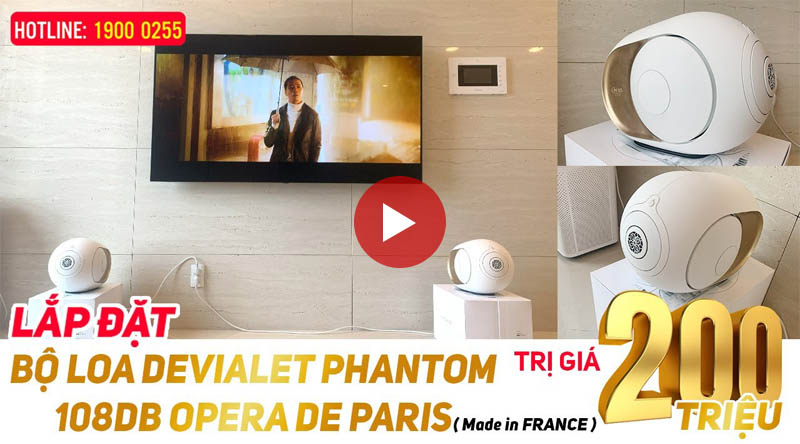 Lắp đặt bộ loa Devialet Phantom I 108DB Opera de paris cho gia đ&igrave;nh anh Duy tại H&agrave; Nội