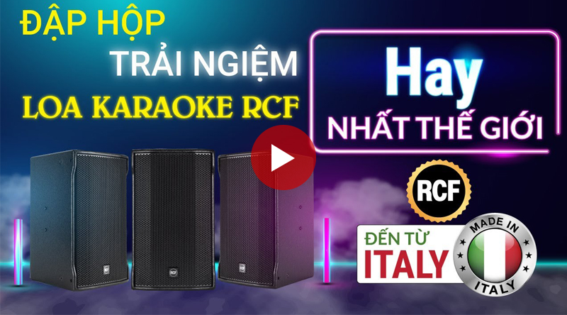 Đập hộp trải nghiệm loa karaoke RCF EMAX 4112