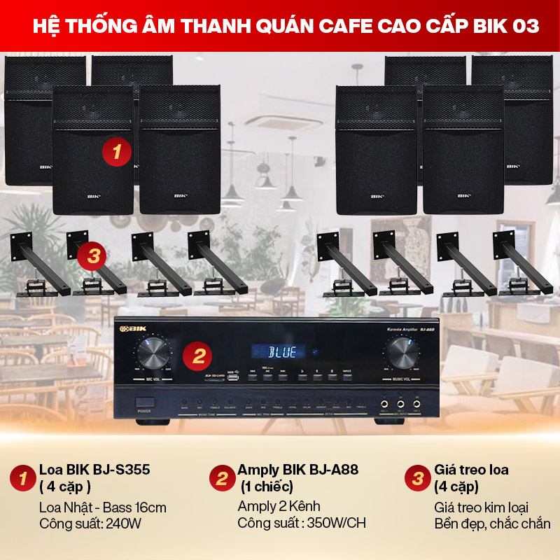 Hệ thống âm thanh Quán cafe cao cấp BIK 03
