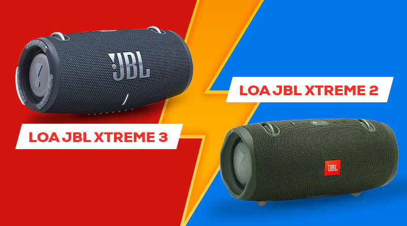 so s&aacute;nh loa jbl xtreme 3 v&agrave; xtreme 2