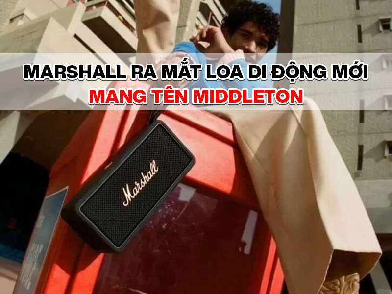 Marshall ra mắt loa di động mới mang t&ecirc;n Middleton