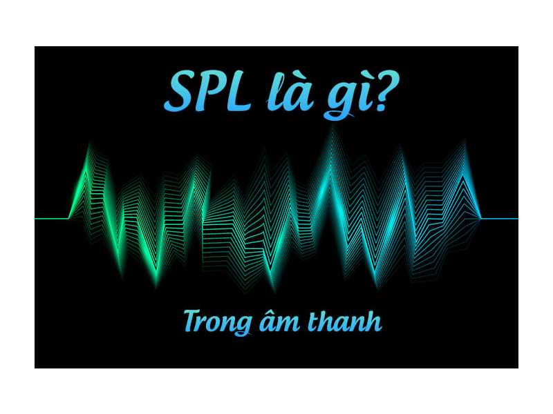 SPL của loa l&agrave; g&igrave;? Chọn loa c&oacute; SPL bao nhi&ecirc;u th&igrave; tốt