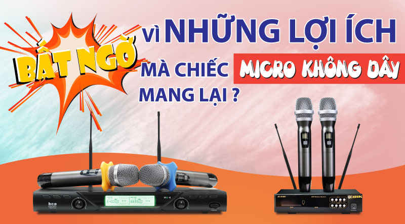 micro kh&ocirc;ng d&acirc;y hay nhất