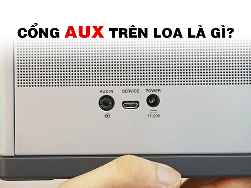 cổng aux trên loa là gì