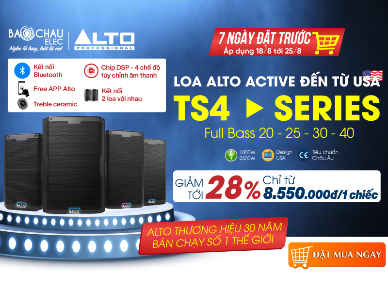 7 ng&agrave;y đặt trước Loa Alto Active TS4 Seri đến từ USA Gi&aacute; Sốc, Cơ hội c&oacute; 1-0-2