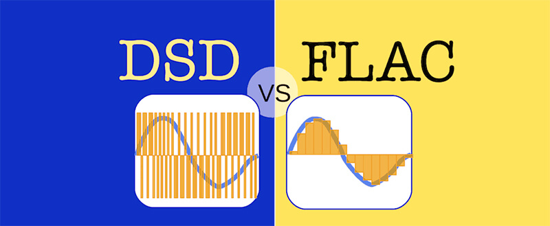 Định dạng DSD VÀ FLAC khác nhau ở những điểm nào?