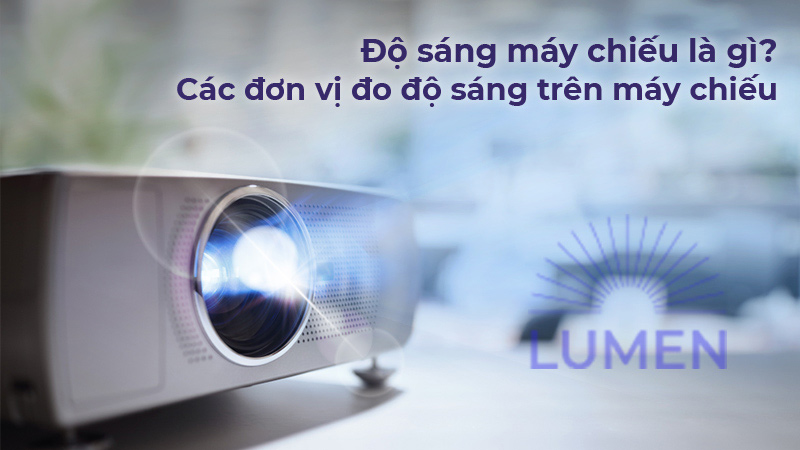 Độ sáng trên máy chiếu