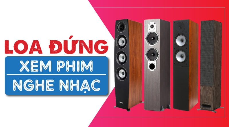 Loa đứng xem phim nghe nhạc