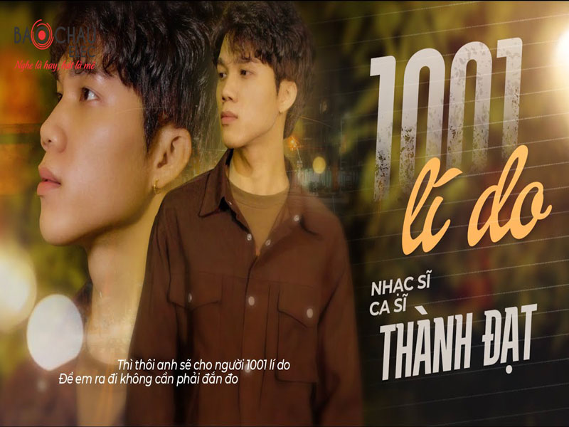 Lời bài hát 1001 Lí Do - Thành Đạt. Bản Cực Chuẩn