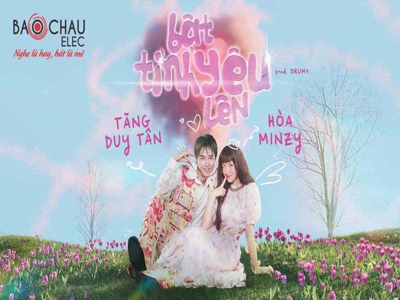 Lời bài hát Bật Tình Yêu Lên - Hòa Minzy x Tăng Duy Tân