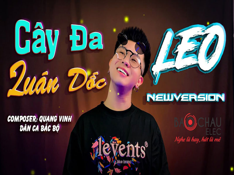 Lời bài hát Cây Đa Quán Dốc - Leo. Bản Chuẩn Nhất