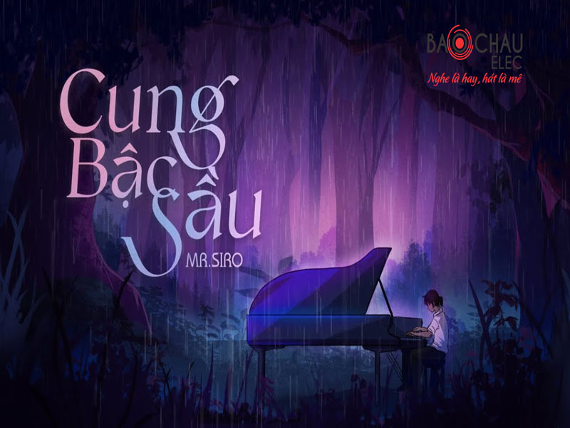 Lời bài hát Cung Bậc Sầu - Mr.Siro. Bản Cực Chuẩn