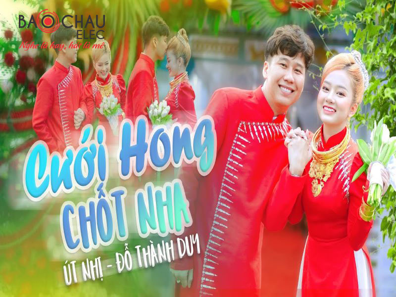 Lời b&agrave;i h&aacute;t Cưới H&ocirc;ng Chốt Nha - &Uacute;t Nhị Mino. Bản Chuẩn