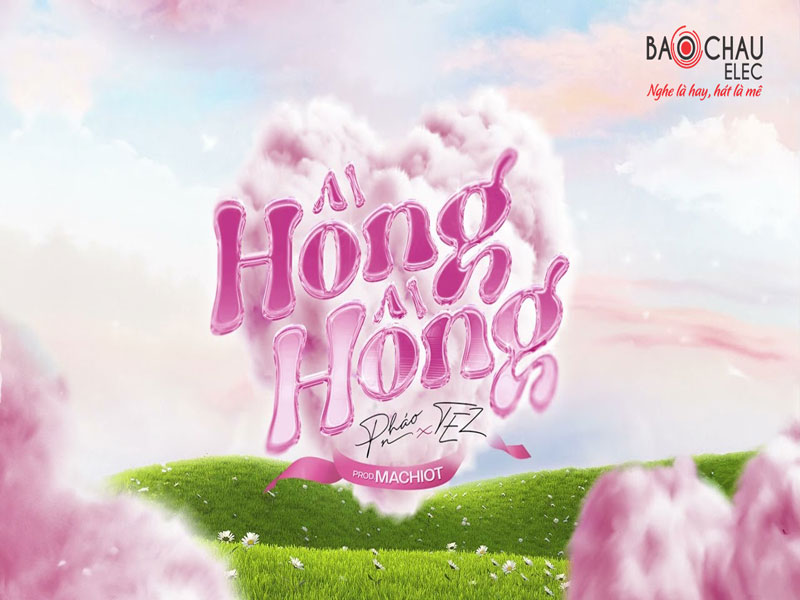 Lời bài hát Hồng Hồng - Pháo ft Tez. Bản Chuẩn Nhất