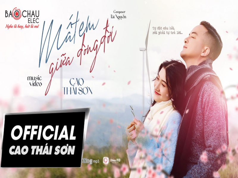 Lời bài hát Mất Em Giữa Dòng Đời - Cao Thái Sơn. Bản Chuẩn