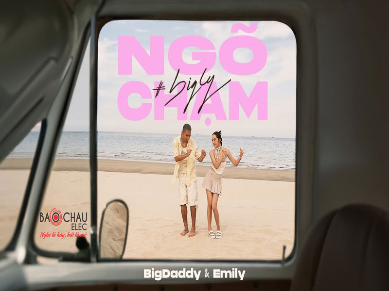 Lời bài hát Ngõ Chạm - BigDaddy x Emily. Bản Cực Chuẩn