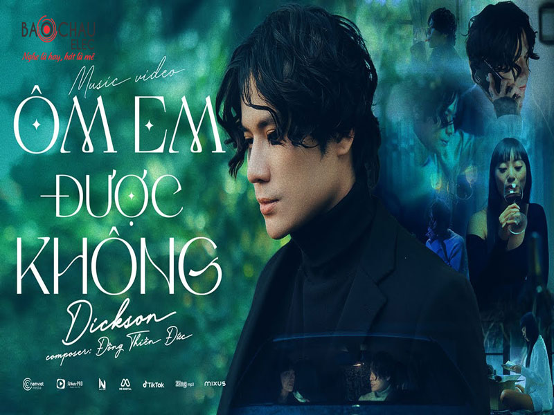 Lời b&agrave;i h&aacute;t &Ocirc;m Em Được Kh&ocirc;ng - DICKSON x Đ&ocirc;ng Thi&ecirc;n Đức