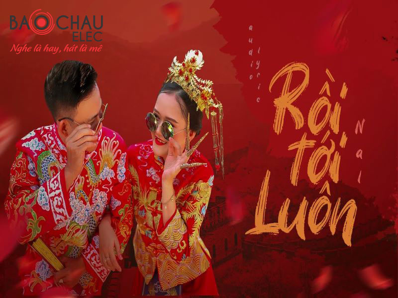 Lời bài hát Rồi Tới Luôn - Nal. Bản Chuẩn