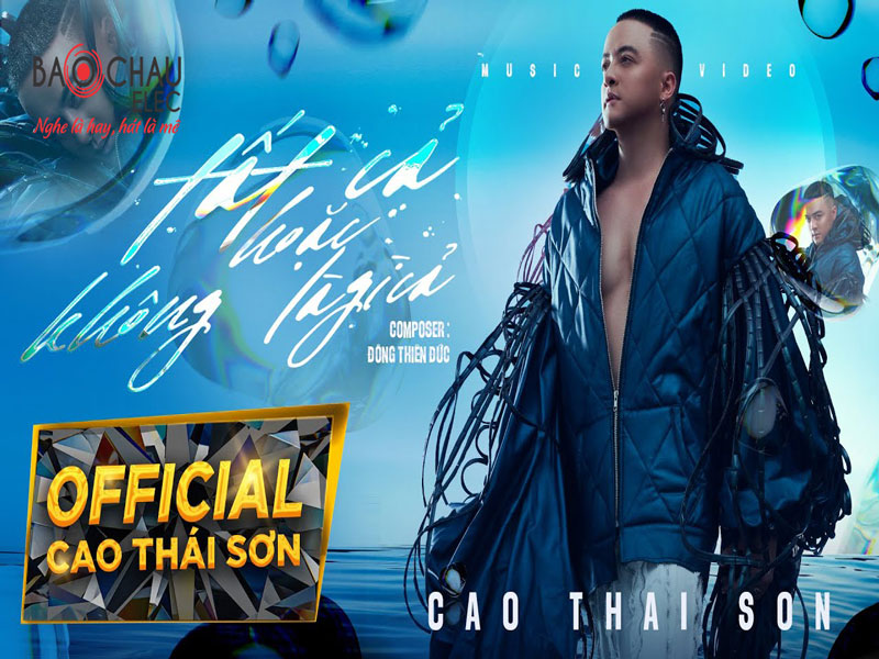 Lời b&agrave;i h&aacute;t Tất Cả Hoặc Kh&ocirc;ng L&agrave; G&igrave; Cả - Cao Th&aacute;i Sơn