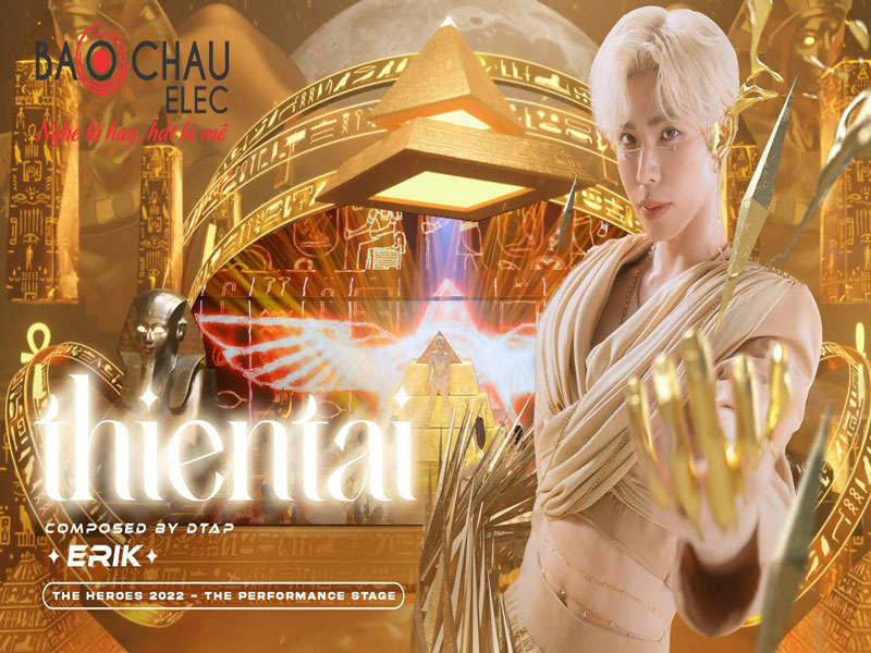 Lời bài hát Thiên Tài - ERIK. Bản Chuẩn Mới Nhất