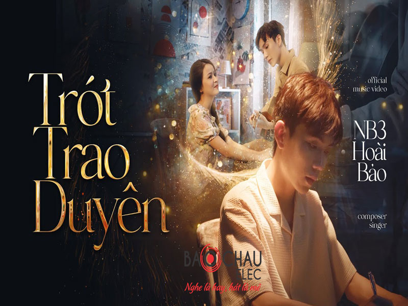 Lời b&agrave;i h&aacute;t Tr&oacute;t Trao Duy&ecirc;n - NB3 Ho&agrave;i Bảo. Bản Chuẩn