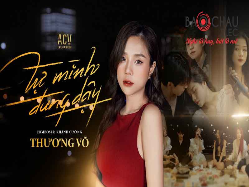 Lời bài hát Tự Mình Đứng Dậy - Thương Võ. Bản Cực Chuẩn