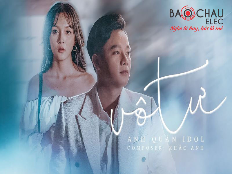 Lời b&agrave;i h&aacute;t V&ocirc; Tư - Anh Qu&acirc;n Idol. Bản Chuẩn Tiktok