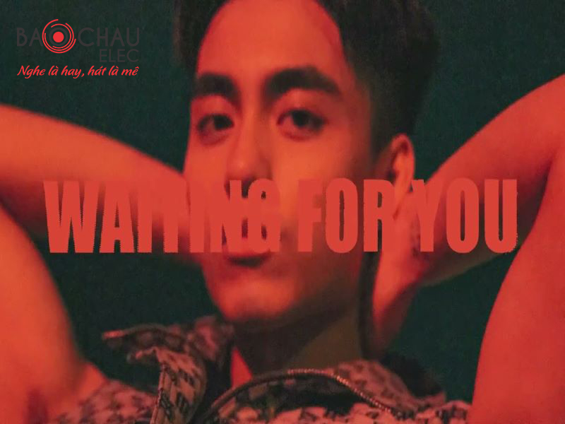 Lời b&agrave;i h&aacute;t Waiting For You - Mono. Bản Chuẩn