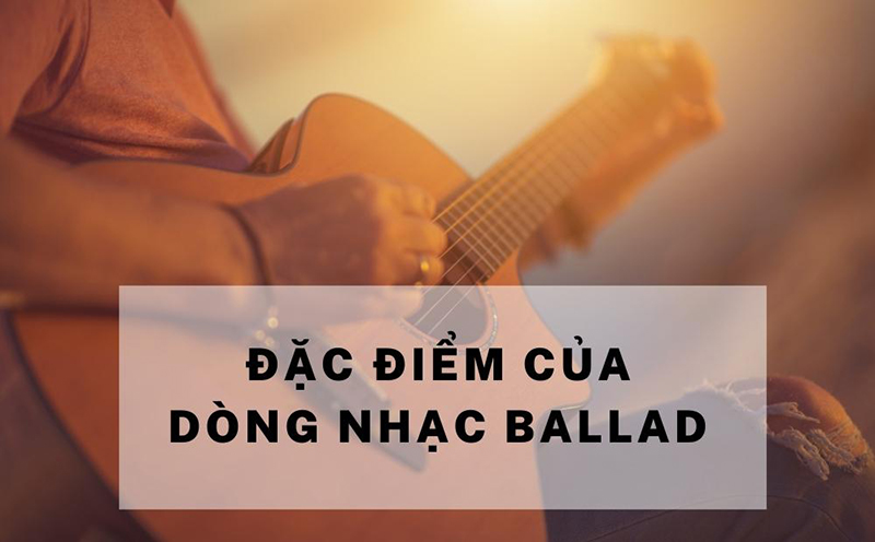 Nhạc Pop Ballad là gì? Đặc điểm nhận biết nhạc Pop Ballad