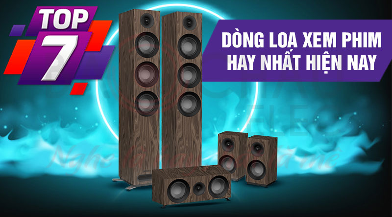Top 7 d&ograve;ng loa xem phim hay nhất hiện nay