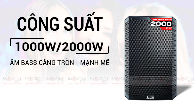 Loa Alto TS310 c&ocirc;ng suất 1000/2000W