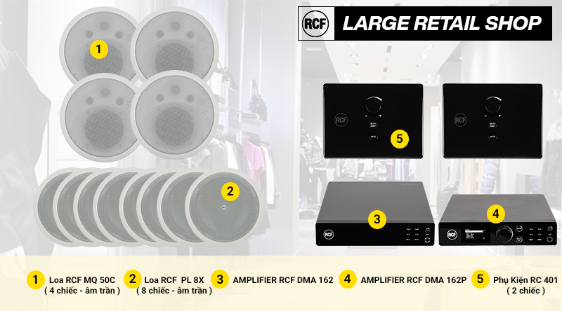 hệ thống âm thanh nhạc nền RCF cao cấp cho shop, cửa hàng lớn 