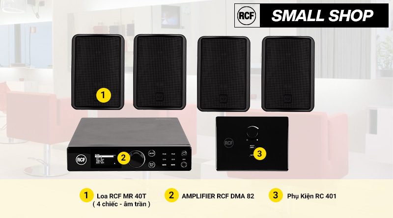 Hệ thống âm thanh nhạc nền RCF cho cửa hàng nhỏ