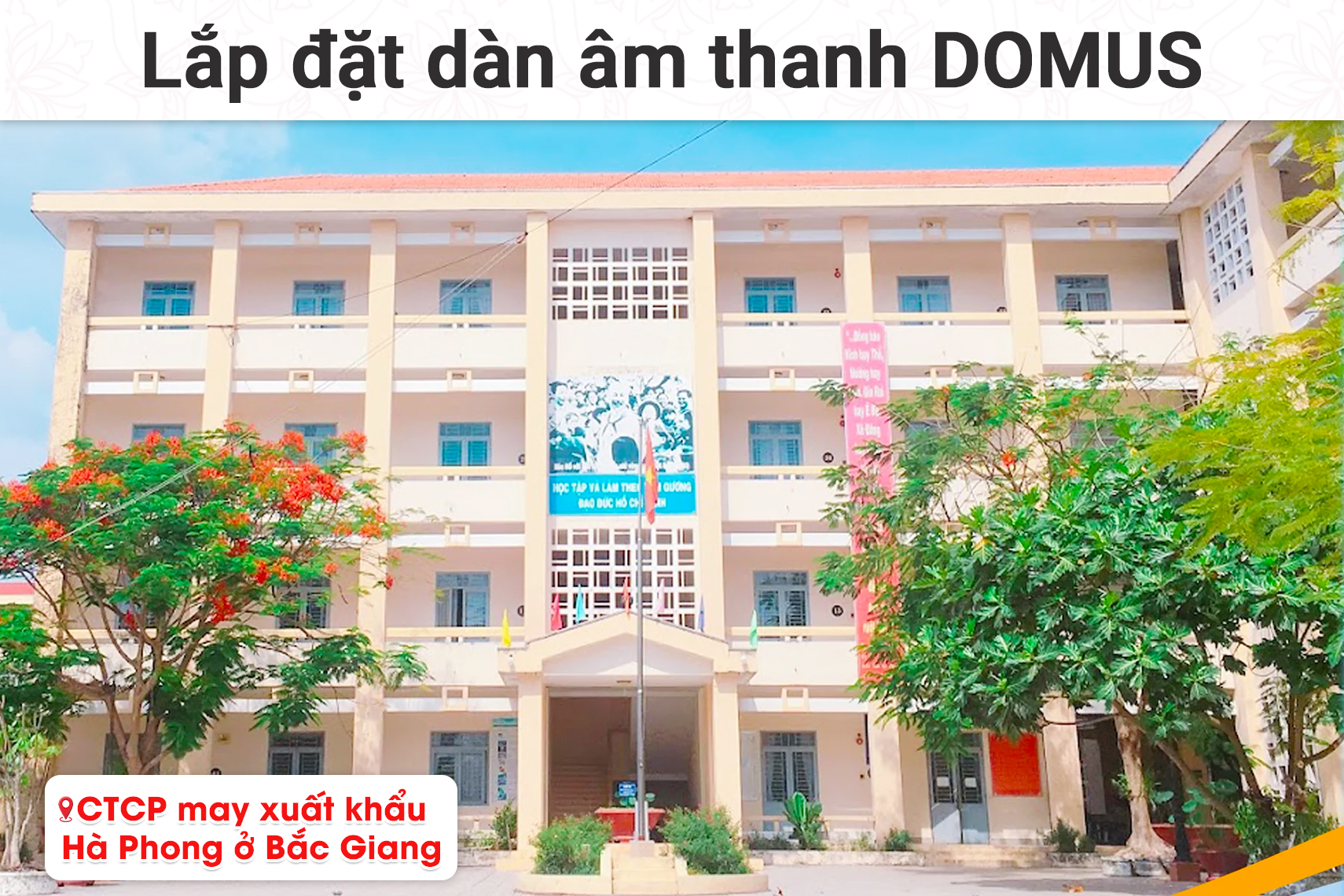 Lắp đặt dàn âm thanh Domus cho công ty may xuất khẩu Hà Phong ở Bắc Giang (Domus DP-6212 Max, Actpro QD4.13, JBL KX180A,...)