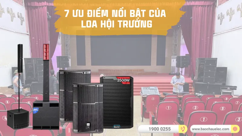 7 ưu điểm nổi bật của Loa hội trường - Bạn không biết?