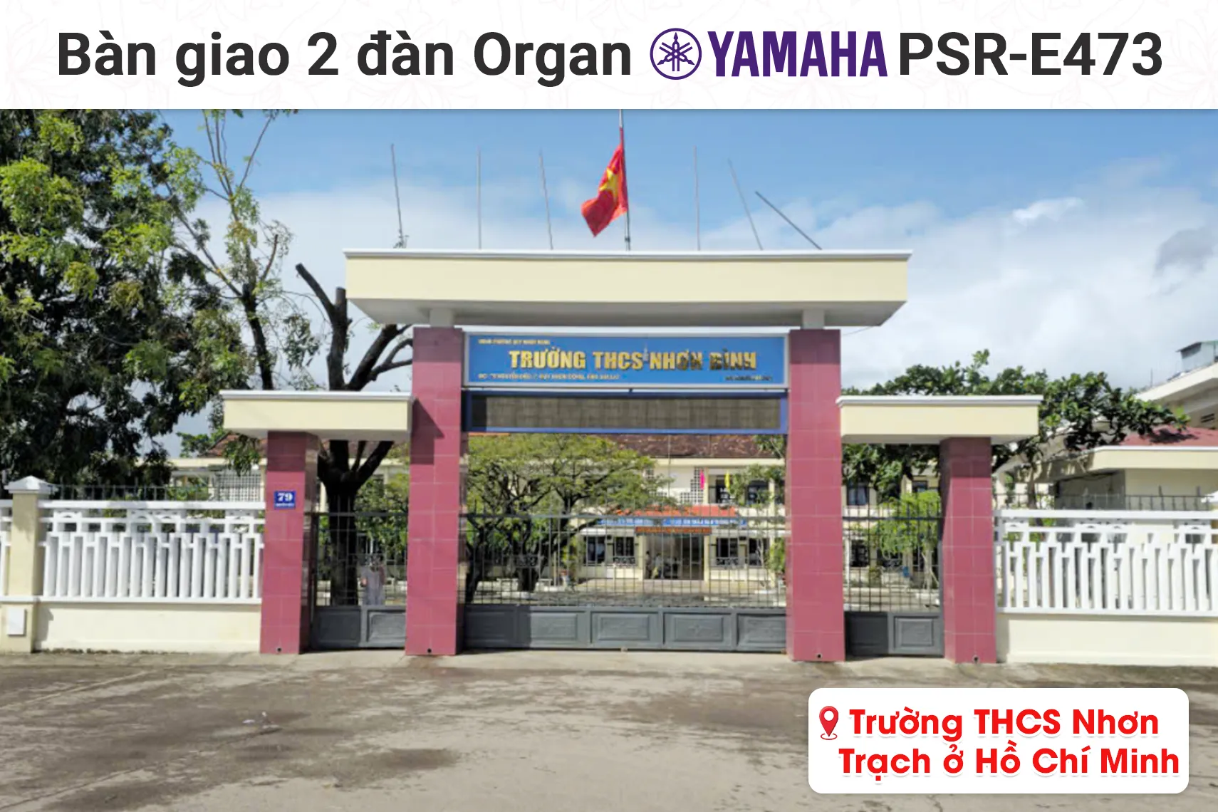 Bàn giao 2 đàn Organ Yamaha PSR-E473 Cho Trường THCS Nhơn Trạch