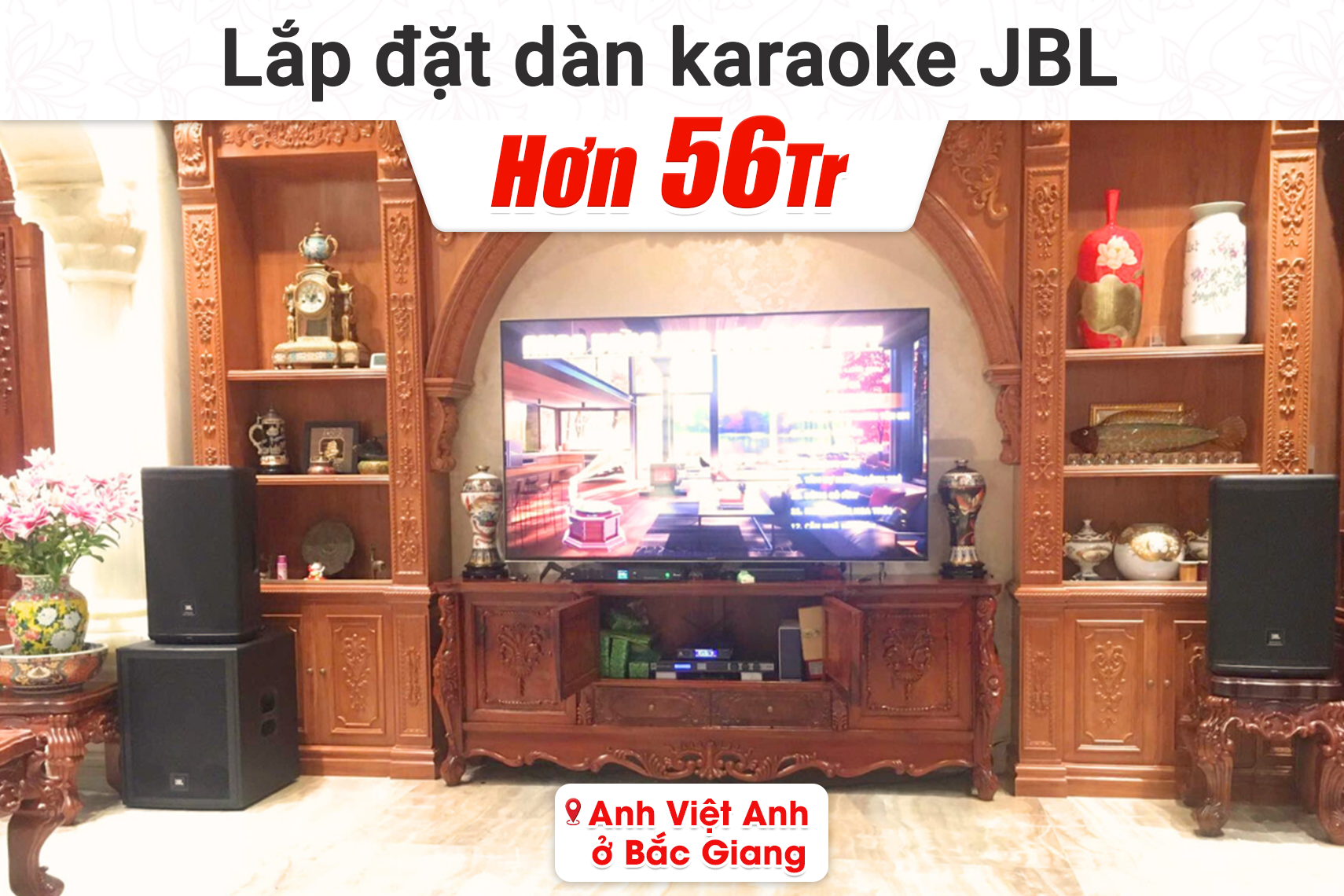 Lắp đặt dàn karaoke JBL hơn 56tr cho anh Việt Anh tại Bắc Ninh (JBL Eon 712, JBL KX180A, JBL Pasion 12SP, JBL VM300, Bksound M8)