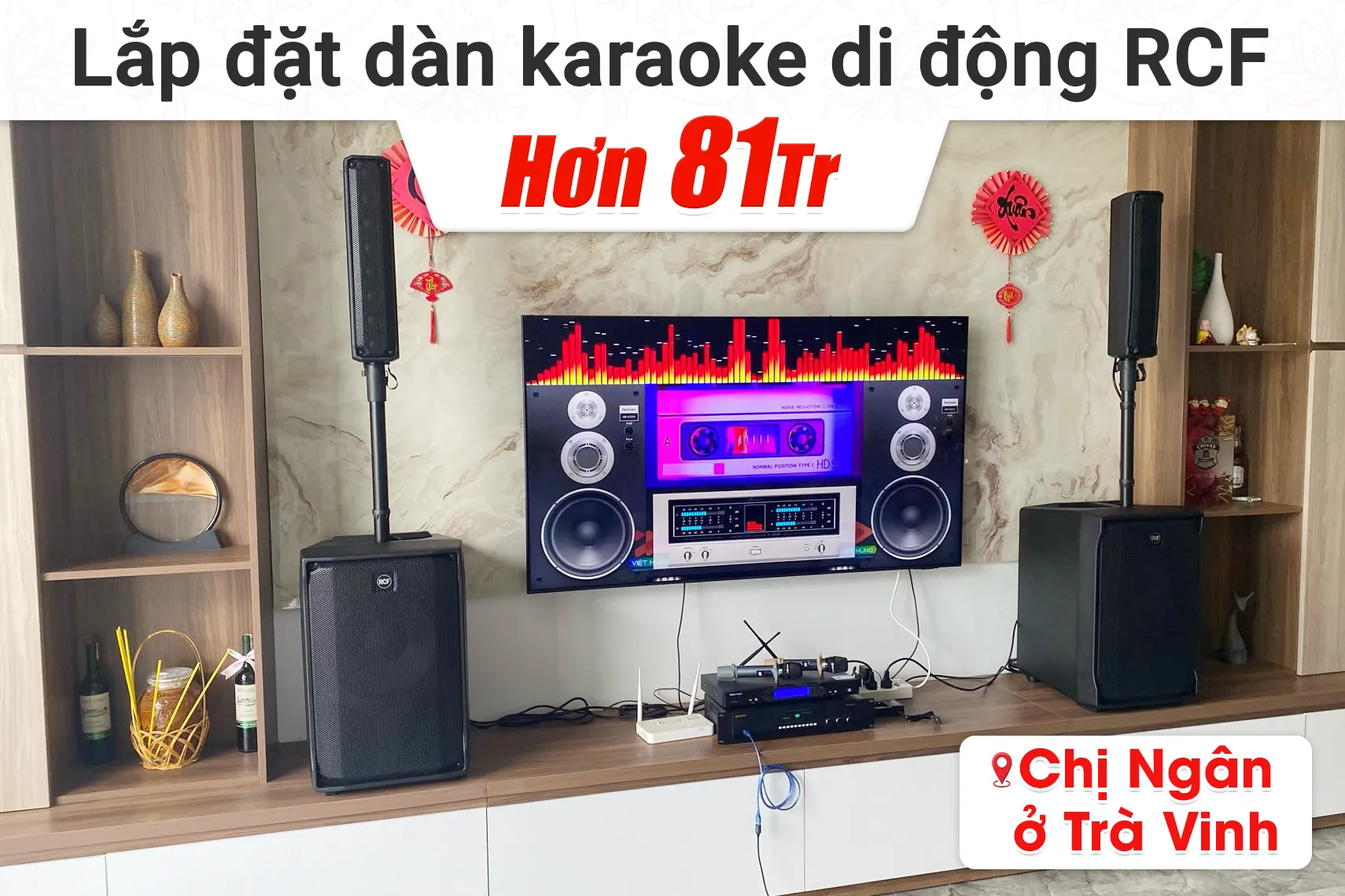 Lắp đặt dàn karaoke di động RCF hơn 81tr cho chị Ngân tại Trà Vinh