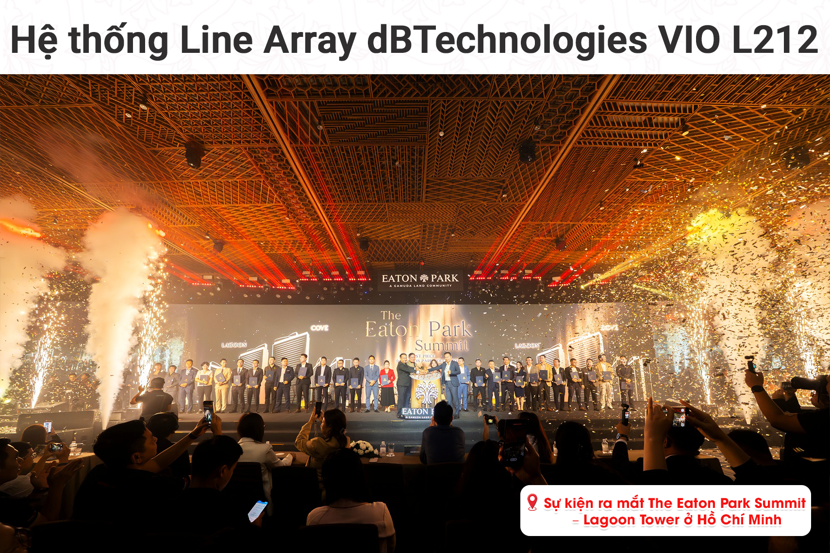 Hệ thống Line Array dBtechnologies Vio L212 cho Sự kiện ra mắt The Eaton Park Summit - Lagoon Tower tại TP HCM