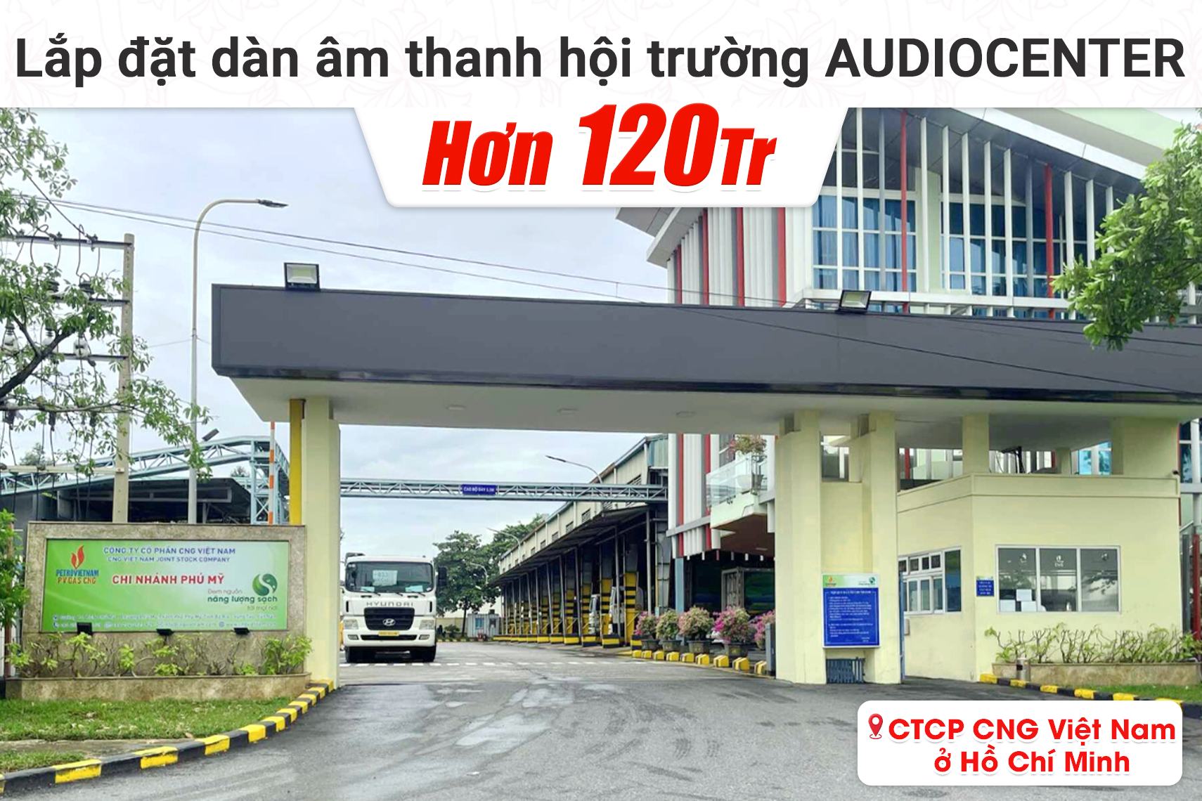 Lắp đặt dàn âm thanh hội trường hơn 120tr cho CTCP CNG Việt Nam tại TP HCM (Audiocenter L83 MK2+ L83S MK2, BIK BPR-8600, BBS S290D, Bksound M8...)