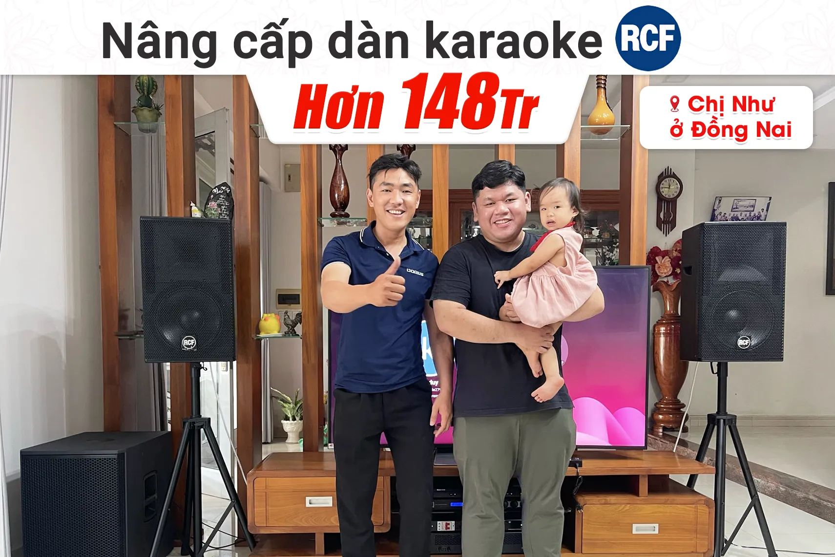 Lắp đặt dàn karaoke RCF hơn 148tr cho chị Như tại Đồng Nai (RCF Acustica C5212W MK3, RCF IPS 2.5k, JBL KX190, RCF 705-AS MK3...)