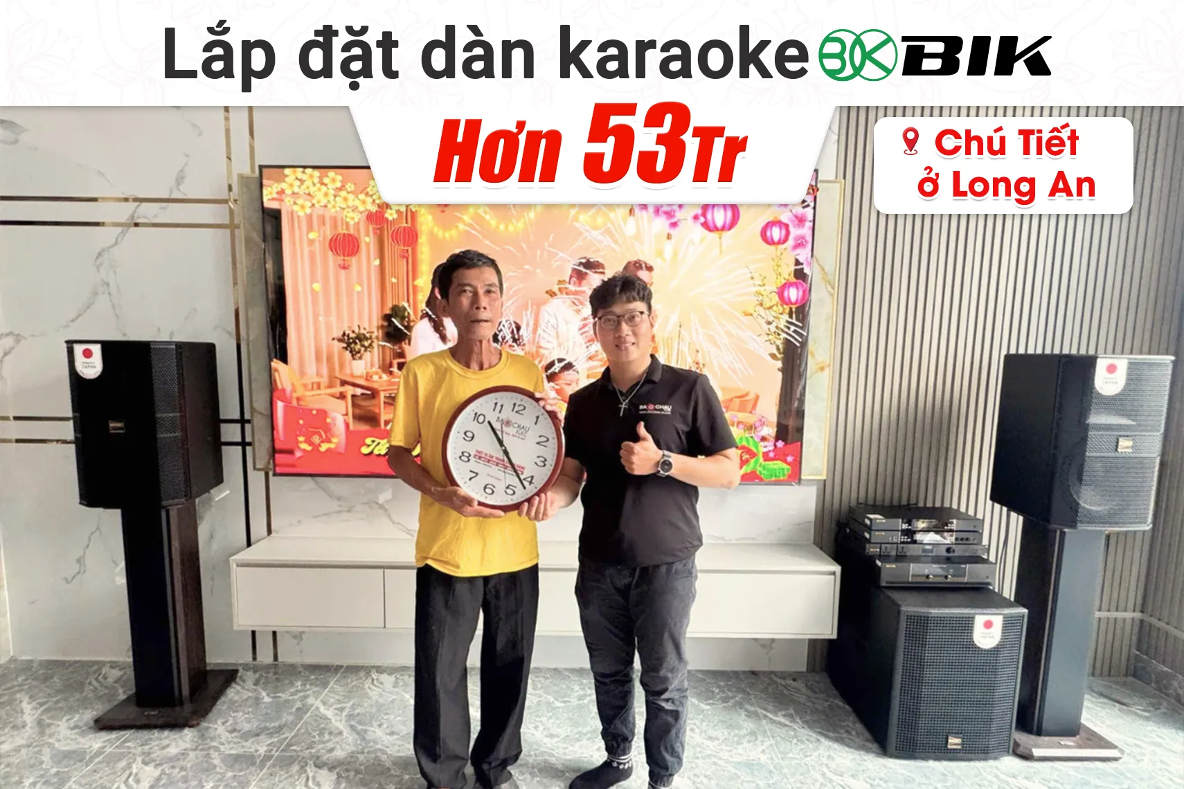 Lắp đặt dàn karaoke BIK hơn 53tr cho chú Tiết tại Long An (BIK BBK-S312, BIK VK-A52, BIK VK-R51, BIK BBK-W55A, BIK VK-M51...)