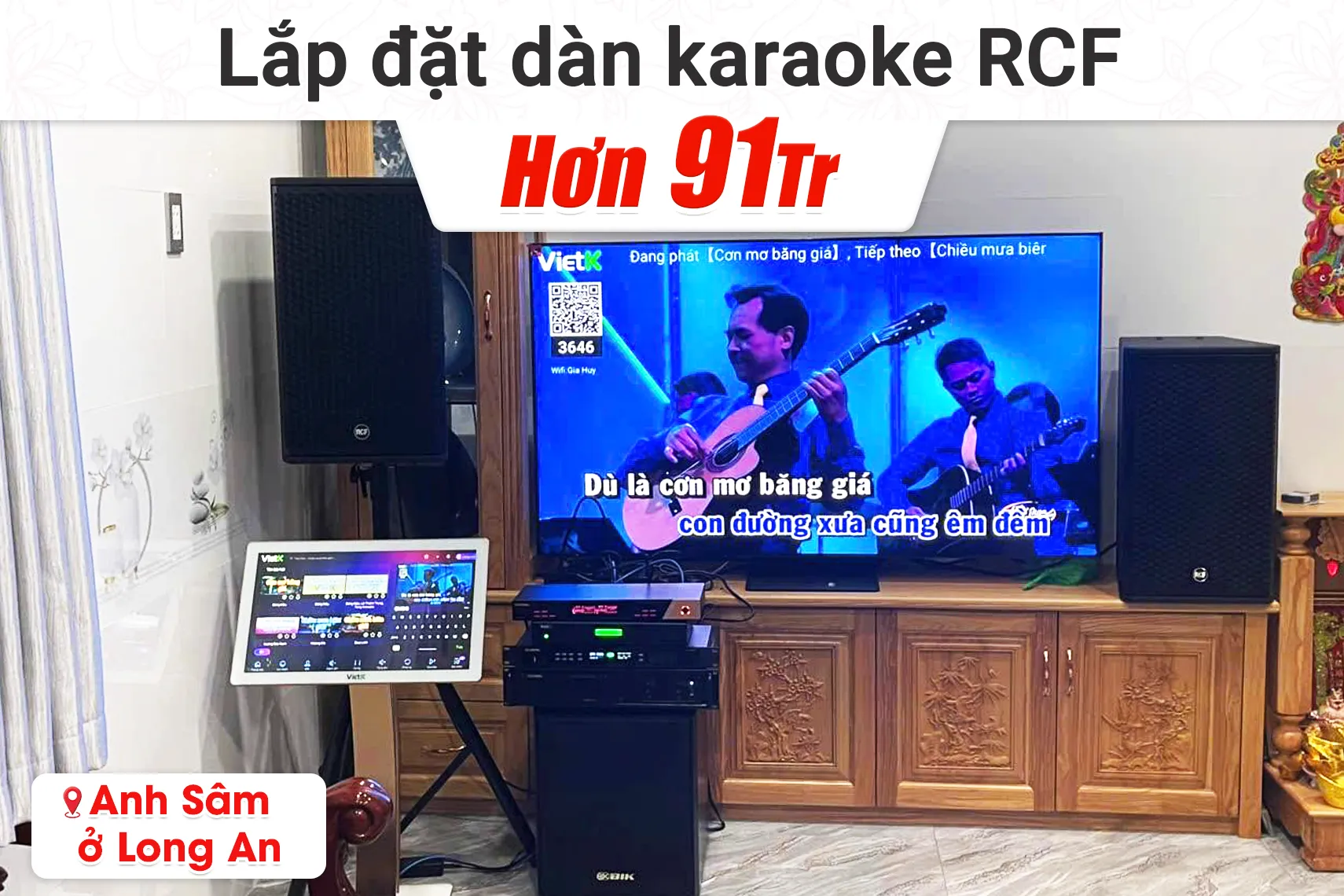 Lắp đặt dàn karaoke RCF hơn 91tr cho anh Sâm tại Long An (RCF G MAX 12, BIK VM620A, BIK BPR-5800, BIK BJ-W25AV II, BIK BJ-U600...)