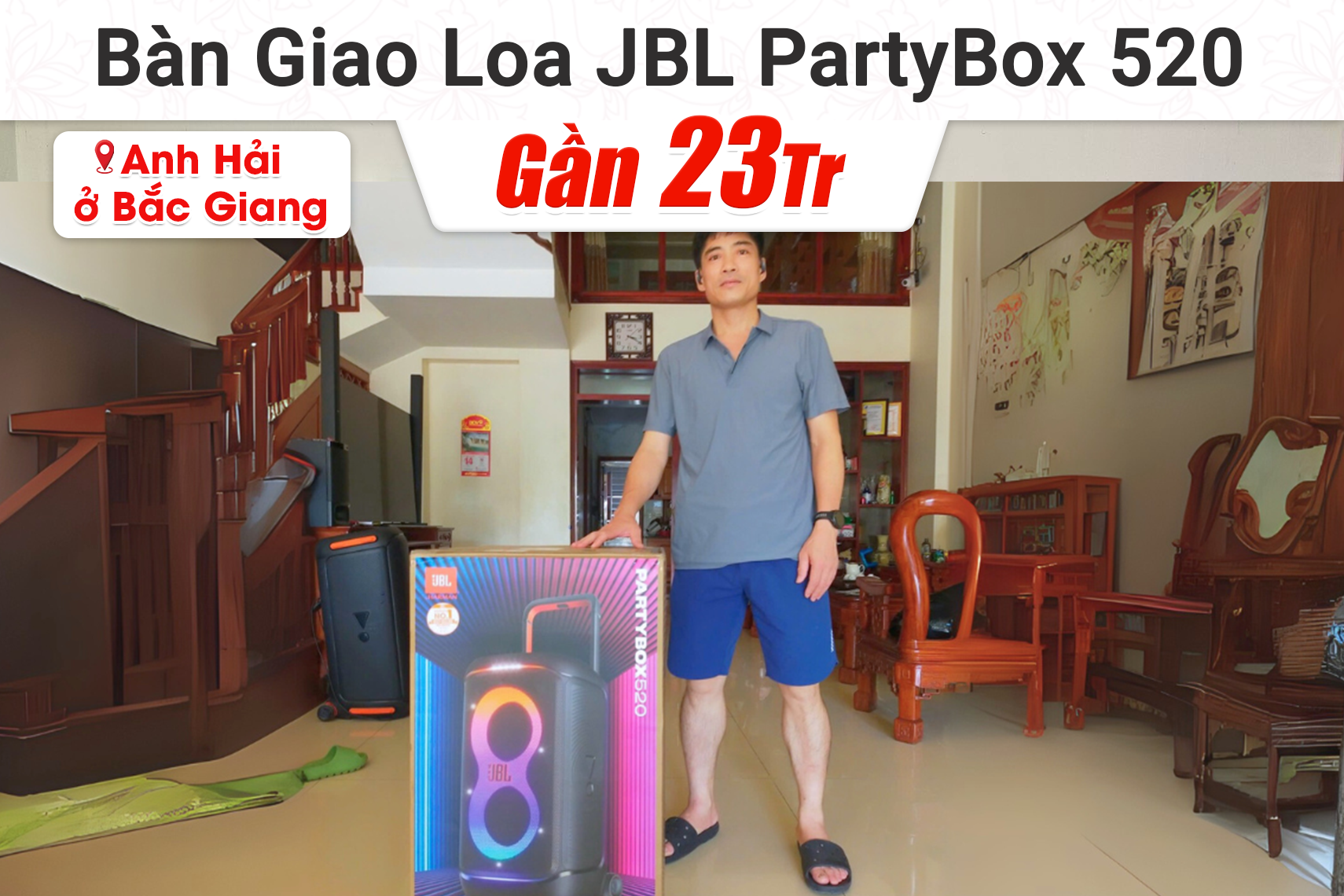Bàn giao Loa JBL Partbox 520 gần 23tr cho anh Hải tại Bắc Giang