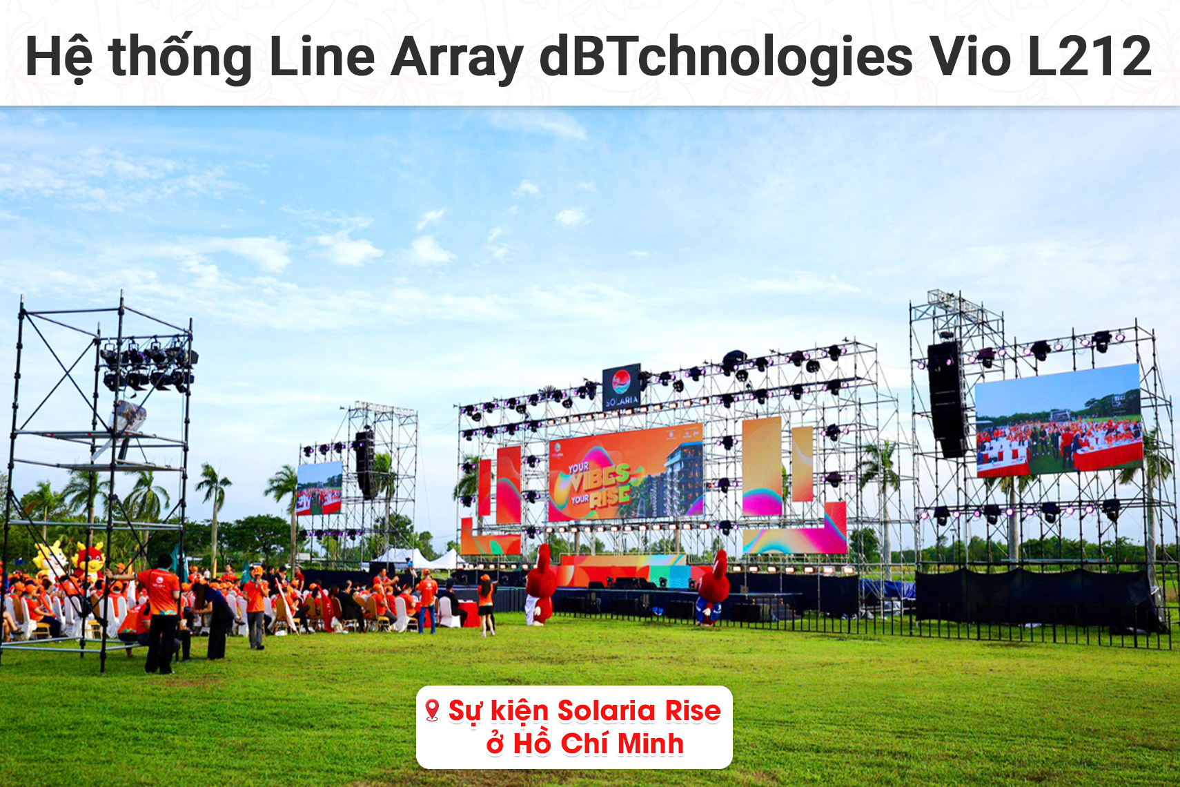 Hệ thống Line Array dBTchnologies Vio L212 cho sự kiện Solaria Rise tại TP HCM